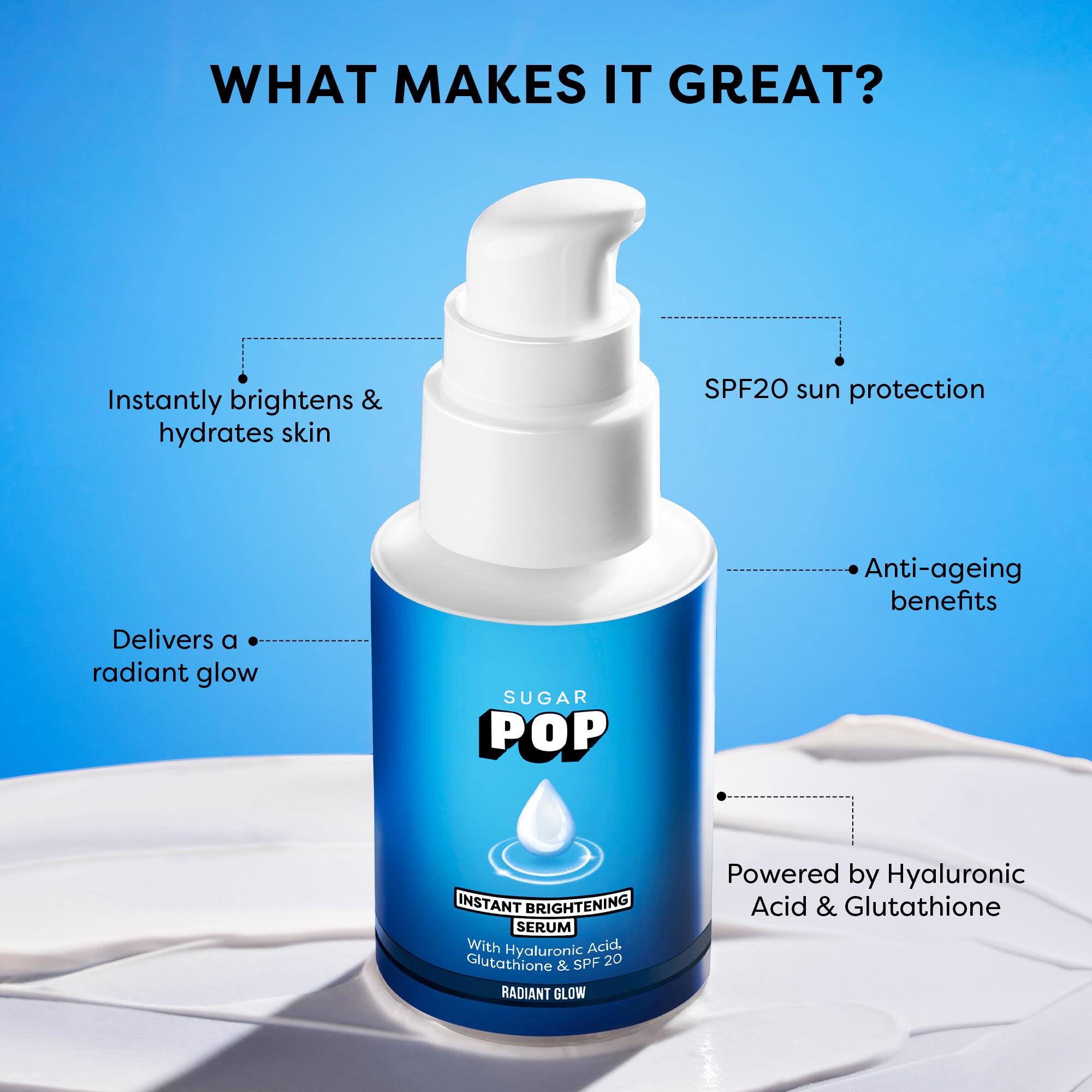 SUGAR POP Instant Brightening Serum with Hyaluronic Acid, Glutathione & SPF 20